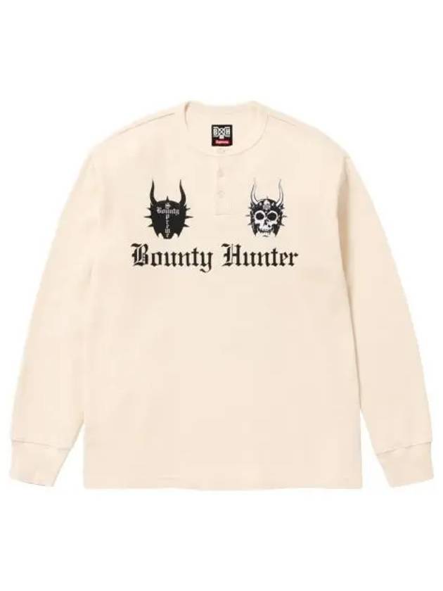 슈프림 x 바운티 헌터 써멀 헨리 롱슬리브 탑 내츄럴 23FW Supreme x Bounty Hunter Thermal Henley L S Top Natural 23FW