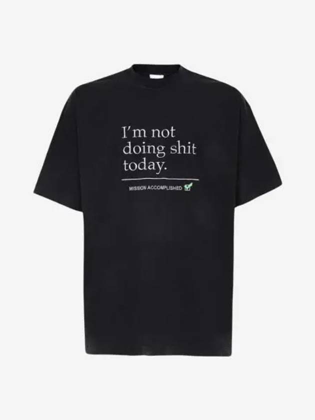 베트멍 낫 두잉 쓋 투데이 티셔츠 블랙 Vetements Not Doing Shit Today T Shirt Black